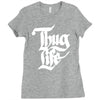 thug life Ladies Fitted T-Shirt