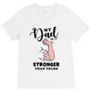 My Dad is Stronger Than Yours V-Neck Tee