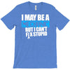 i may be a mechanic T-Shirt