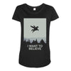 i want to believe 2 Maternity Scoop Neck T-shirt