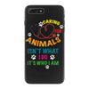 caring for animals isn't what i do it's who i am iPhone 7 Plus Case