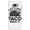 lets not taco bout it Samsung Galaxy S8 Plus