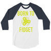 born to fidget 3/4 Sleeve Shirt
