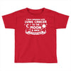 I Love Someone with Lung Cancer to The Moon and Back to Infinity Toddler T-shirt