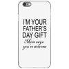 im your fathers day gift mom says youre welcome iPhone 6/6s Case