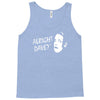 alright dave Tank Top