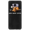 need more coffee Samsung Galaxy S8 Plus
