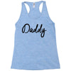 daddy Racerback Tank