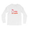 Te amo - Te quila Long Sleeve Shirts