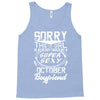 This Girl Is Taken By A Super Sexy October Boyfriend Tank Top