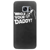 darth vader who's your daddy funny Samsung Galaxy S7 Edge Case