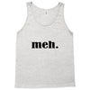 meh Tank Top