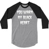 you warm my black heart 3/4 Sleeve Shirt