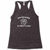 never trust an atom Racerback Tank