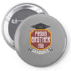 proud brother of a 2018 graduate. Pin-back button