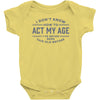 never been this old before Baby Onesie
