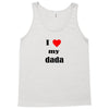 i love my dada Tank Top
