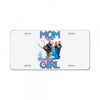 mom of the birthday girl License Plate
