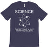 science doesn't care what you believe funny T-Shirt