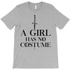 a girl has no costume (black) T-Shirt