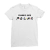Frankie Says Relax Ladies Fitted T-Shirt