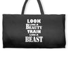 Look Like A Beauty Train Like A Beast Weekender Totes