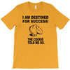 fortune cookie propecy T-Shirt