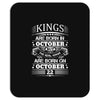 Real Kings Are Born On October 22 Mousepad