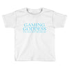 gaming goddess you may bow before me Toddler T-shirt