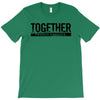 together T-Shirt