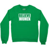 Believe Women Crewneck Sweatshirt