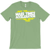 may the mass times force acceleration be with you funny T-Shirt