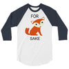 for fox sake 3/4 Sleeve Shirt