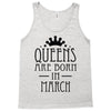 queens are born in march (2) Tank Top