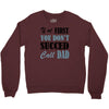 if at first you don't succed call dad Crewneck Sweatshirt