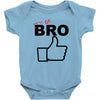 it's ok bro  funny Baby Onesie
