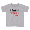 funny i fartlek Toddler T-shirt