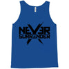 never surrender 2 Tank Top