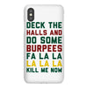 deck the halls and do some burpees iPhoneX