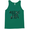 BRING THE RAIN Tank Top