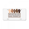 nevertheless she persists License Plate