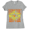 started from the bottom Ladies Fitted T-Shirt