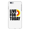 live for today iPhone 6/6s Plus Case
