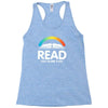 read you dumb fuck Racerback Tank