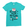 Tough She Be But Little She Is Fierce Ladies Fitted T-Shirt
