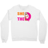 She Wants The D - Dunkin Donuts Crewneck Sweatshirt