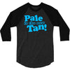 pale is the new tan! 3/4 Sleeve Shirt