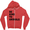 Be Kind To Animals Zipper Hoodie