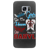 Good Girl Go To Heaven Bad Girl Ride With Daryl Samsung Galaxy S7 Edge