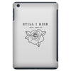 Still I Rise iPad Mini